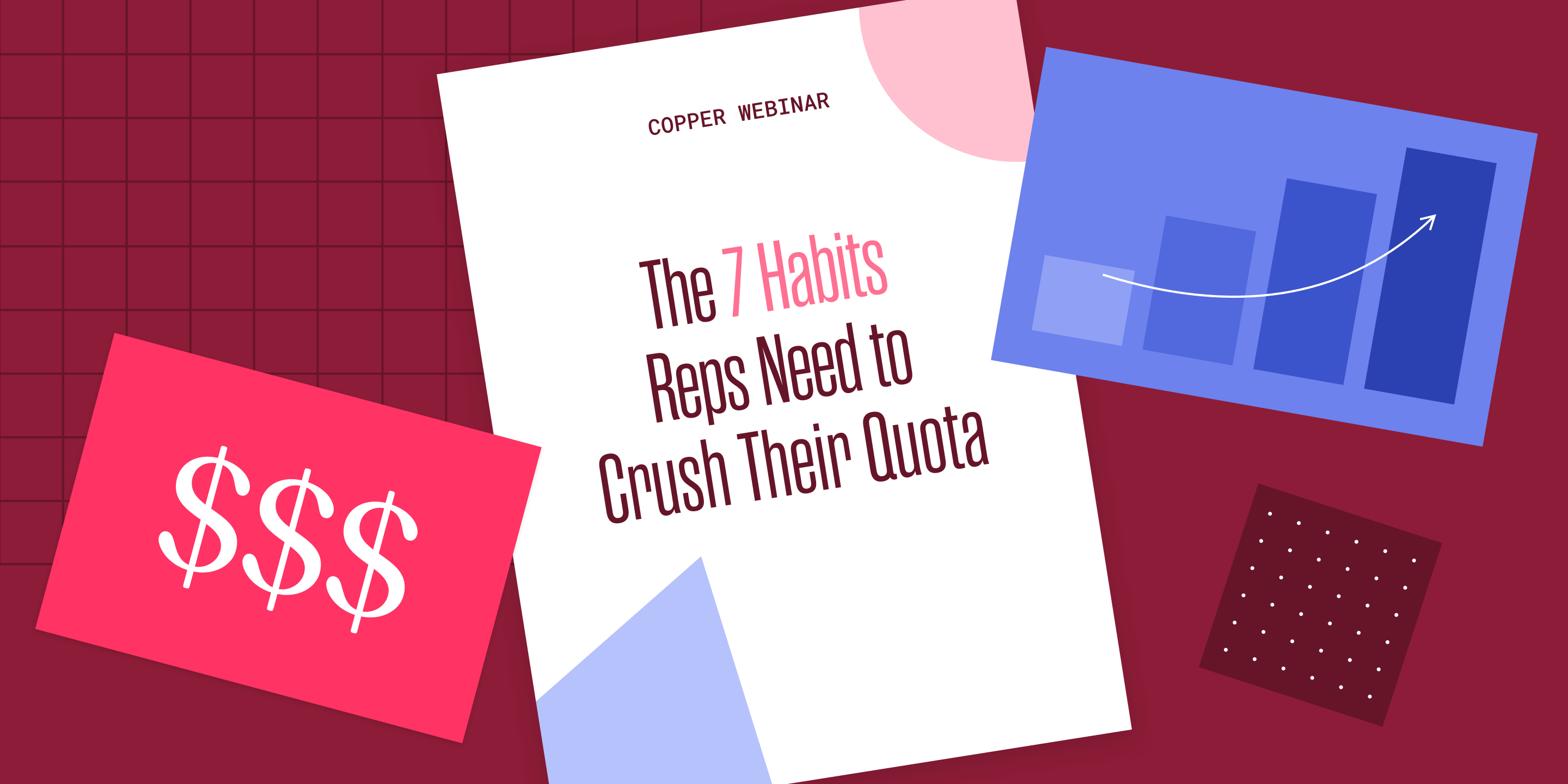 The 7 Habits Reps Need to Crush Their Quota