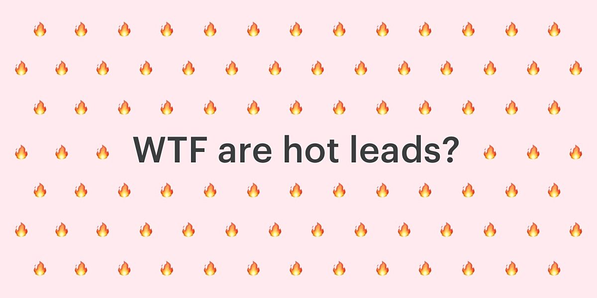 Hot Leads