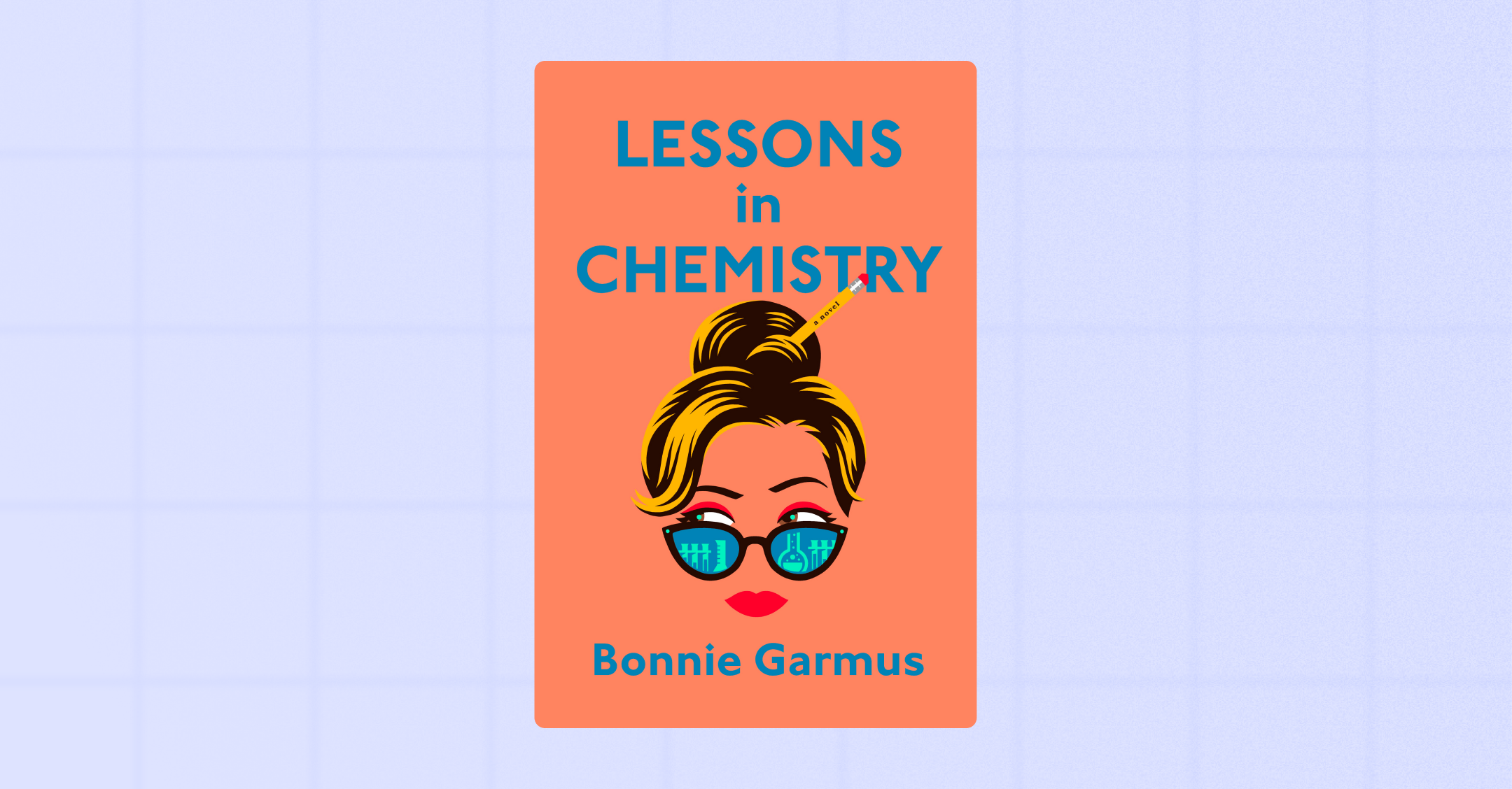 Lessons in Chemistry by Bonnie Garmus | Copper CRM