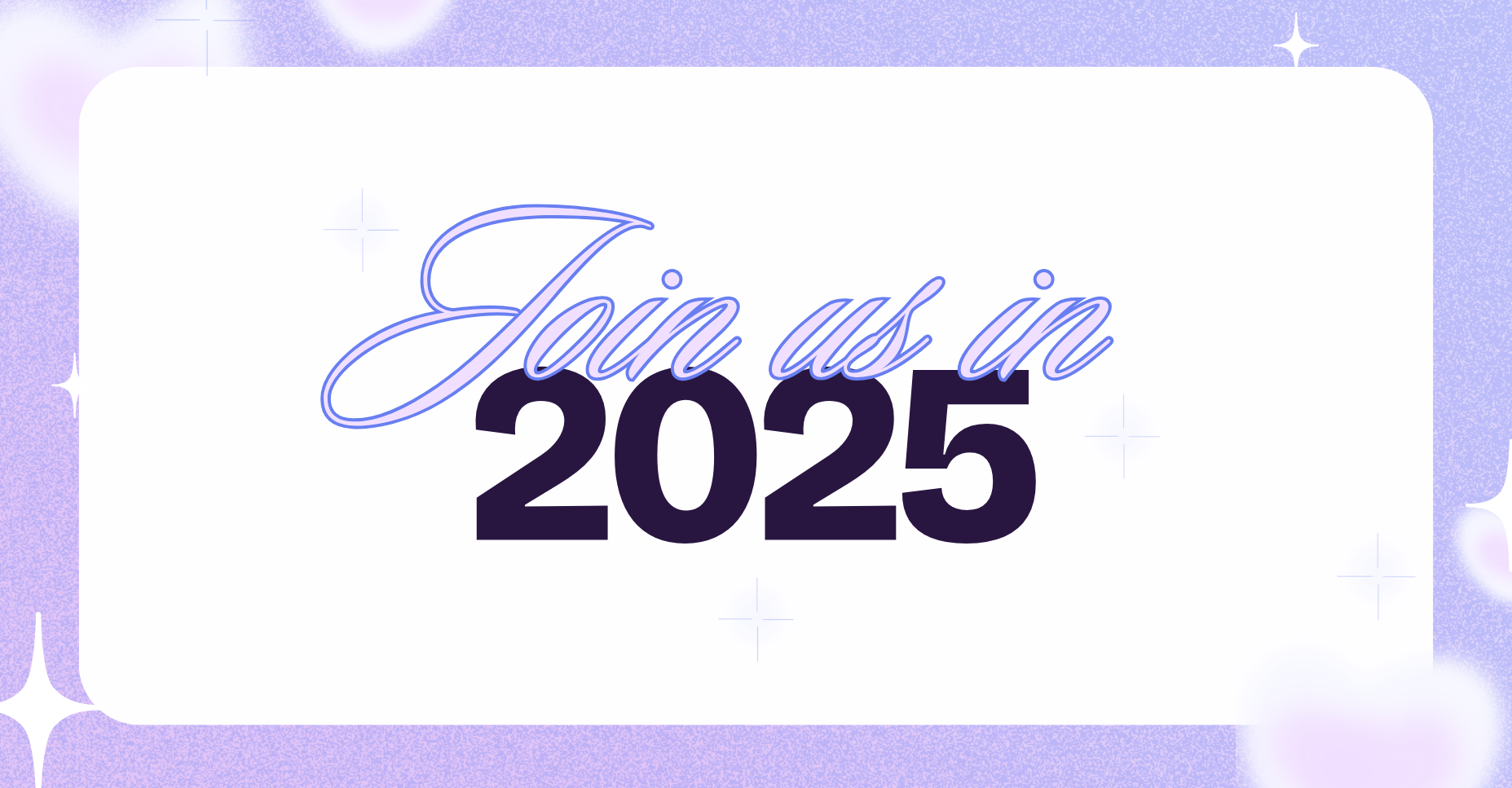 Join us in 2025